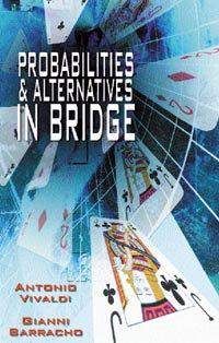 Probabilities & Alternatives in Bridge